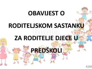 OBAVIJEST O RODITELJSKOM SASTANKU
